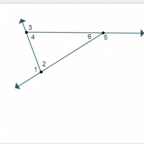 Analyzing Angle Relationships of Triangles A triangle is shown with its exterior angles. Angles 2, 6