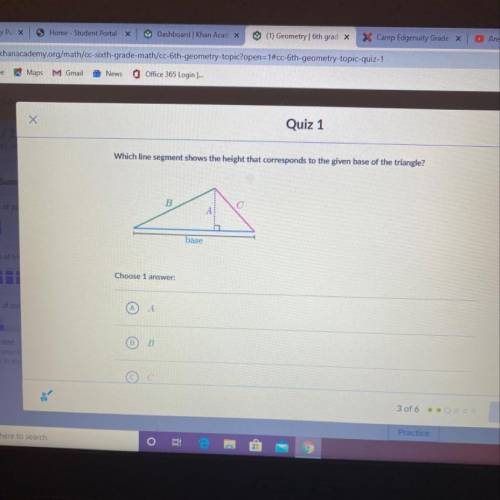 Which line segment shows the hight that corresponds to the given base of the triangle  A  B  C