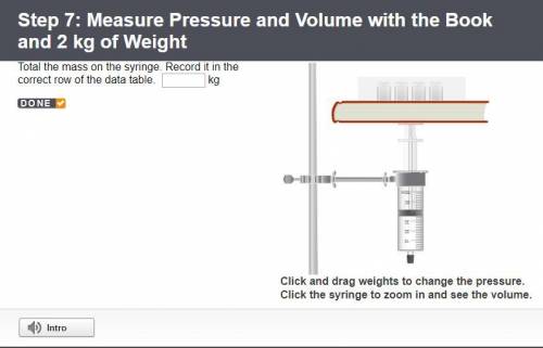 Step 7: Measure Pressure and Volume with the Book and 2 kg of Weight Total the mass on the syringe.