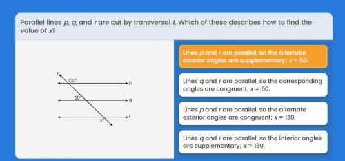 Parallel lines pq and r are cut by transversal t which of these describes how to find the value of x