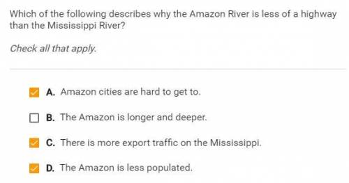 Which of the following describes why the Amazon River is less of a highway than the Mississippi ?