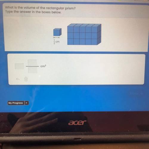 What is the volume of the rectangular prism? Type the answer in the boxes below. cm