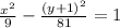 \frac{x^{2} }{9} -\frac{(y+1)^{2} }{81}=1