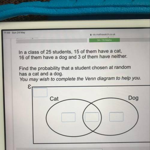 In a class of 25 students, 15 of them have a cat, 16 of them have a dog and 3 of them have neither.