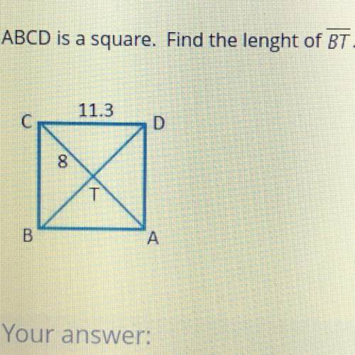 ABCD is a square. Find the length of BT