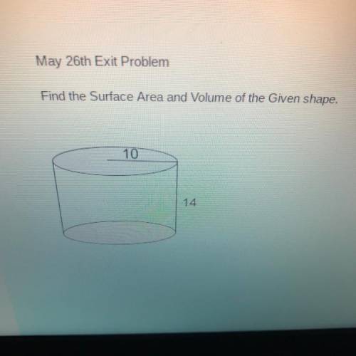 Find the Surface Area and Volume of the Given shape.