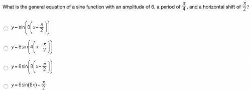 What is the general equation of a sine function with an amplitude of 6, a period of... and a horizo