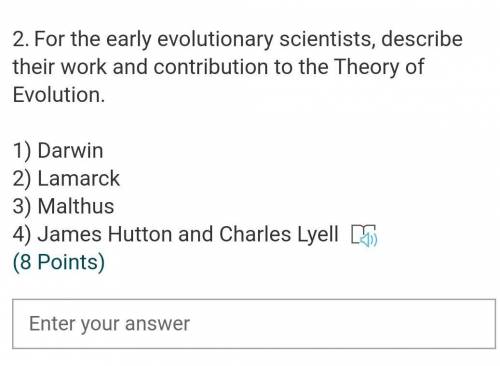 Plz help 25 points 2.For the early evolutionary scientists, describe their work and contribution to