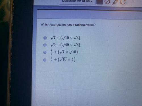 Help pleaseee Which expression has a rational value? V7+(V10 x V4) 19+ (49 x V) 5+ (17 x V10) +(V10