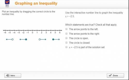 Use the interactive number line to graph the inequality x > –2.5. Which statements are true? Che