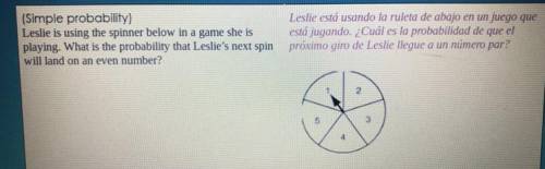 Leslie is using the spinner below in a game she is playing. What is the probability that Leslie's n