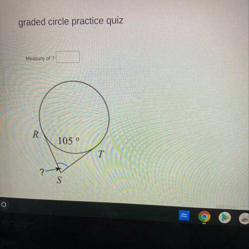 Please help!!! What is the measure of “?”