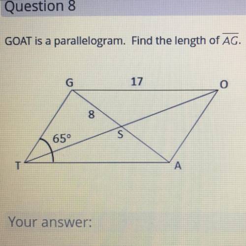 GOAT is a parallelogram. Find the length of AG.