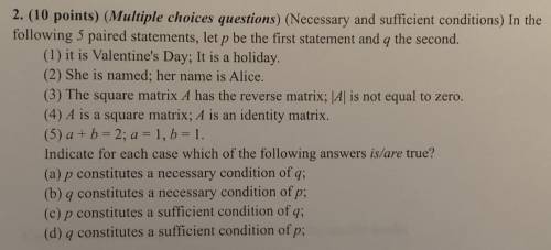 2. (10 points) (Multiple choices questions) (Necessary and sufficient conditions) In the following