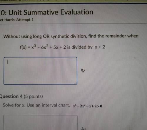 Need to find remainder without using long or synthetic division please hurry