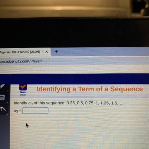 Identify a3 of a sequence: 0.25, 0.5, 0.75, 1, 1.25, 1.5,.... a3=
