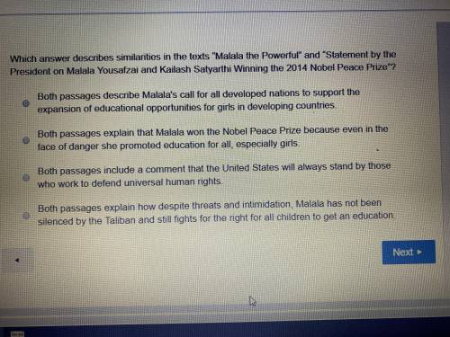 Which answer describes similarities in the Texts “Malala the powerful”and statement by the Presiden