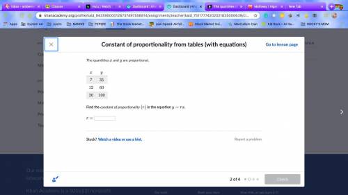 The quantities x and y are proportional. x y 7 35 12. 60 20 100