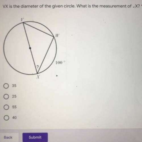 VX is the diameter of the given circle. What is the measurement of Angle X?