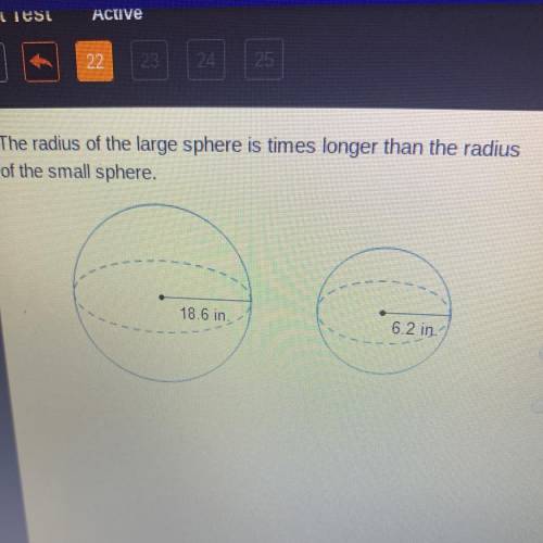 The radius of the large sphere is times longer than the radius of the small sphere. How many times
