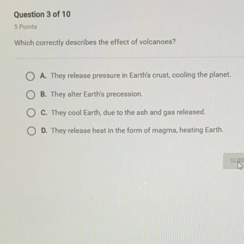 Which correctly describes the effect of volcanoes?