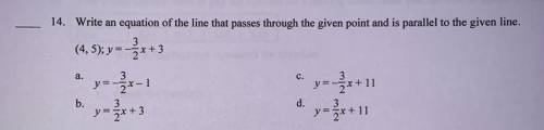 Write an equation of the line that passes through the given point and is parallel to the given line
