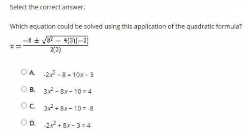 ASAP MULTIPLE CHOICE: Which equation could be solved using this application of the quadratic formul