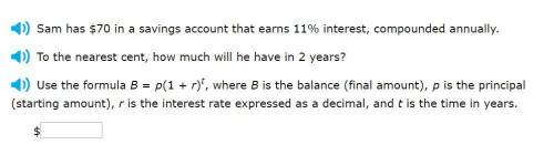 Correct answers only please! To the nearest cent, how much will he have in 2 years? Use the formula