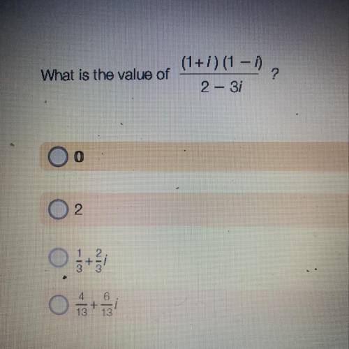 What is the value of (1+i) (1 - 1) 2 – 3 ?