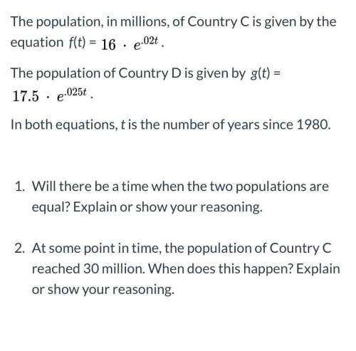 1.Will there be a time when the two populations are equal? Explain or show your reasoning. 2.At som