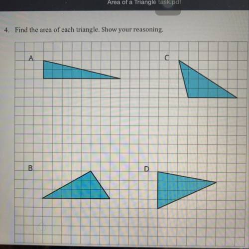 Can please someone help me?? Find the area of each triangle (A-D). Show your reasoning please.