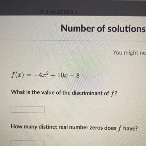 Hi, please help if your are able please  F(x)=-4x^2+10x-8 What is the value of the discrimination o