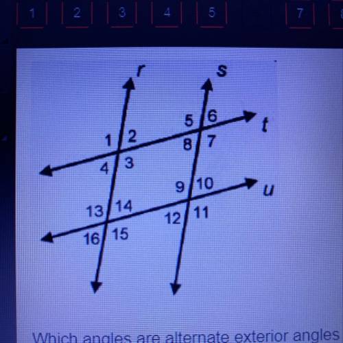 Which angles are alternate exterior angles with angle 11?

5 and 13
7 and 15
6 and 16
8 and 14