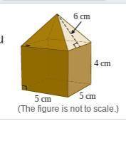 The bottom part of this block is a rectangular prism. The top part is a square pyramid. You want to