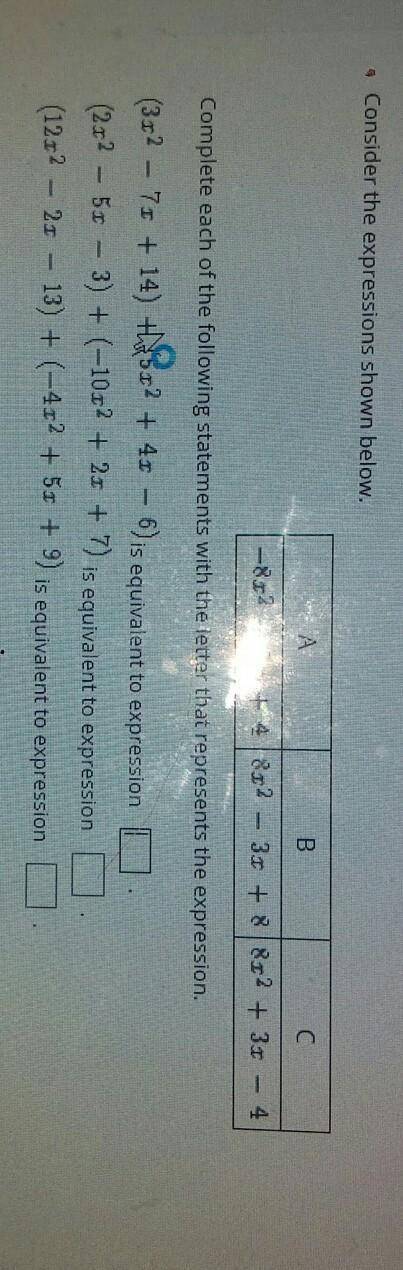 Consider the expressions shown below.Complete each of the following statements with the letter that