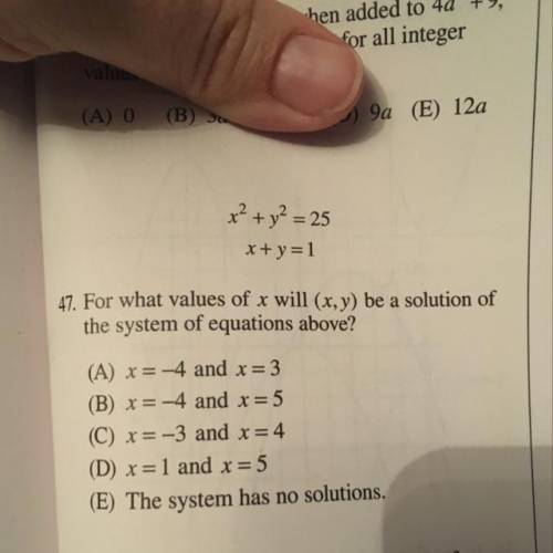For what values of x will (x,y) be a solution of the system of equations?
