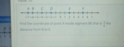 Find the coordinate of point X inside segment BE that is 3/4 thedistance from B to E.