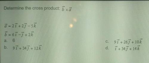 (URGENT)Determine the cross product: b x a