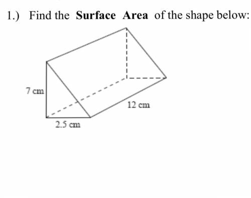 Can anybody help me solve for surface area?
(Formula=add all the areas of the faces)