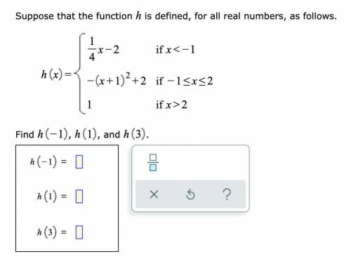 Suppose that the function h is defined, for all real numbers, as follows.