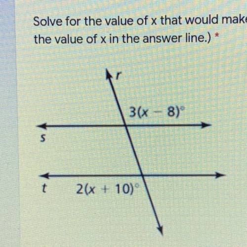 Solve for the value of x that would make line a parallel to line t?