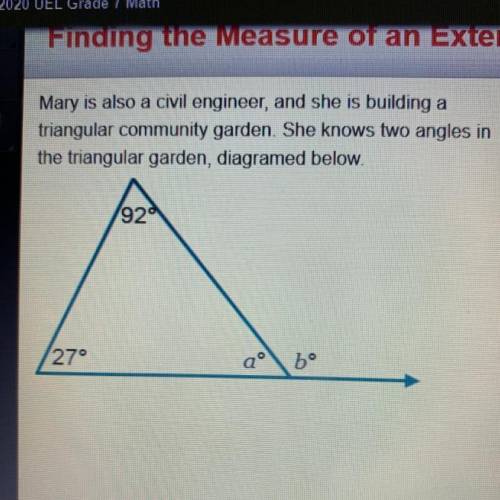 What are the measures of interior angle a and exterior angle b?

a=____
b=____
*20 points*