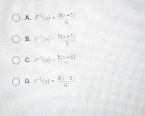 If F(x)=5x/3+5, which of the following is the inverse of F(x)?