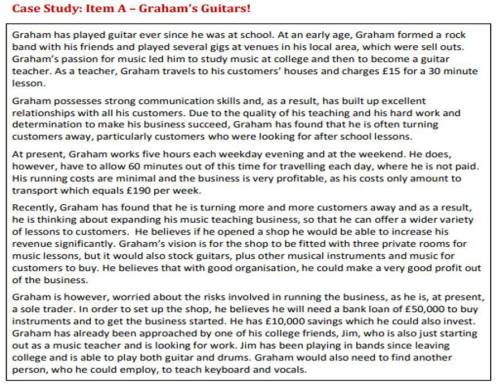 LO 3: Case Study

Q1. Outline one role of Graham as a successful entrepreneur (2 marks)
Q2. Calcul