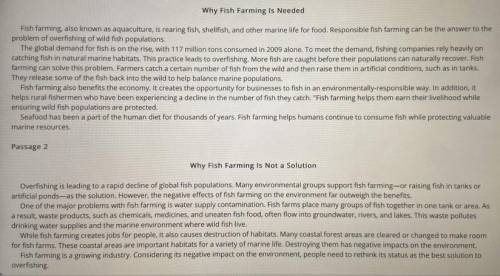 How do the passages differ in their ideas about fish farming?

A. The author of Passage 1 places e