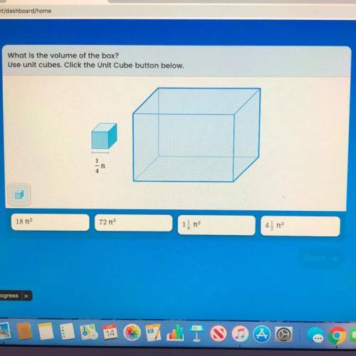 What is the volume of the box?

Use unit cubes. Click the Unit Cube button below.
ft
18 ft
72 ft
1