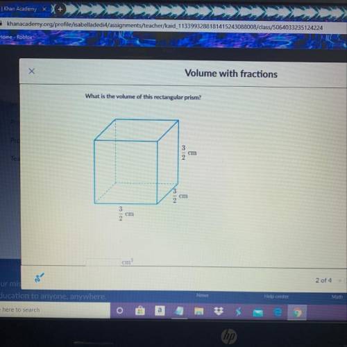 What is the volume of this rectangular prism? 3/2 cm 3/2 cm
3/2 cm