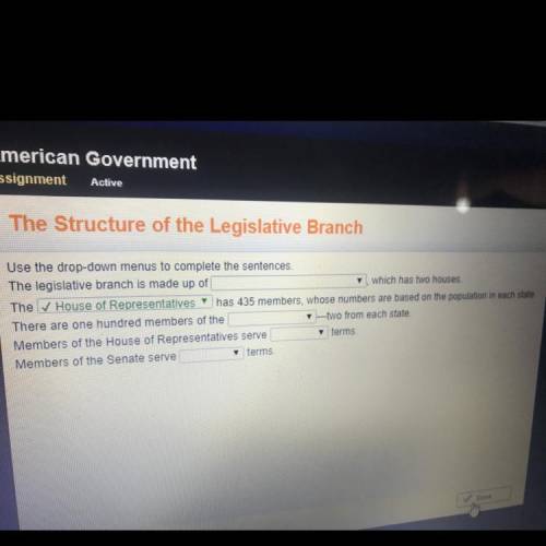 The Structure of the Legislative Branch

Use the drop-down menus to complete the sentences.
The le
