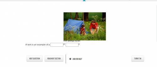 A tent is an example of a____a0____a1.