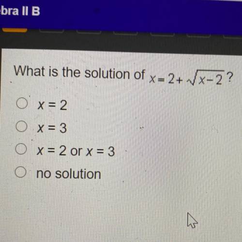 What is the solution of x=2+ sqrt x-2